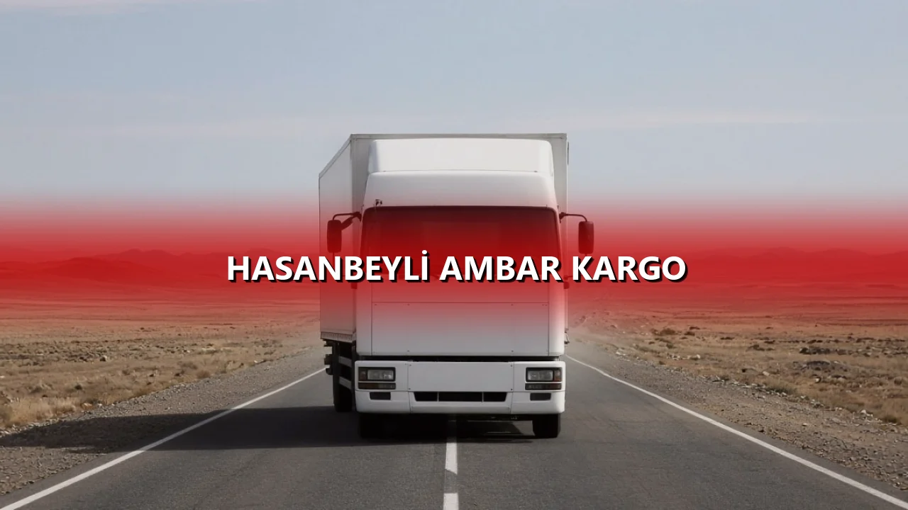 Hasanbeyli Ambar Kargo